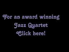 a syndicate of musicians and bands including string quartets, jazz quartets,
funk bands, cocktail pianists and harpists available for weddings, private parties, receptions, launches and corporate functions